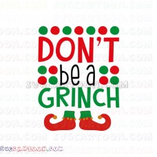Dont be a Grinch Dr Seuss The Cat in the Hat svg dxf eps pdf png