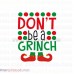 Dont be a Grinch Dr Seuss The Cat in the Hat svg dxf eps pdf png