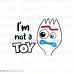 Forky Im not a toy Toy Story svg dxf eps pdf png