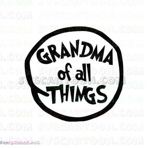 Download Grandma Of All Things Dr Seuss The Cat In The Hat Svg Dxf Eps Pdf Png