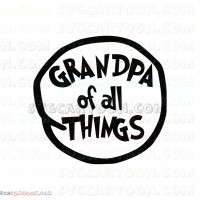 Grandpa of all Things Dr Seuss The Cat in the Hat svg dxf eps pdf png
