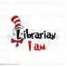 I Am Librarian Dr Seuss The Cat in the Hat svg dxf eps pdf png