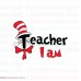 I Am Teacher 1 Dr Seuss The Cat in the Hat svg dxf eps pdf png