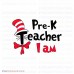 I Am Teacher Pre K The Cat in the Hat svg dxf eps pdf png