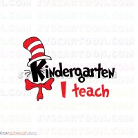 I Teach Kindergarten Dr Seuss The Cat in the Hat svg dxf eps pdf png