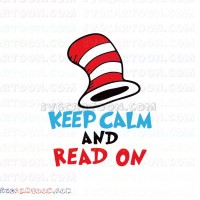 Keep Calm And Read ON Dr Seuss The Cat in the Hat svg dxf eps pdf png
