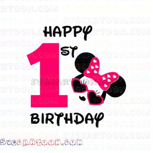 Download Minnie Mouse Happy 1st Birthday Girl Svg Dxf Eps Pdf Png SVG, PNG, EPS, DXF File