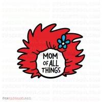 Mom of All Things Dr Seuss The Cat in the Hat svg dxf eps pdf png