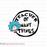 Teacher many Things Dr Seuss The Cat in the Hat svg dxf eps pdf png
